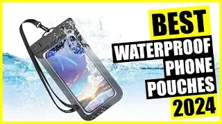 TOP: Best Waterproof Phone Pouch 2024