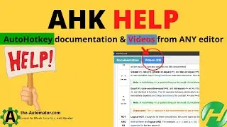 Pull up AutoHotkey documentation AND VIDEOS in ANY editor / IDE!