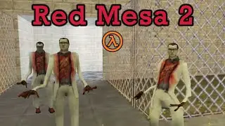 Half-Life... but really bad, again | Red Mesa 2