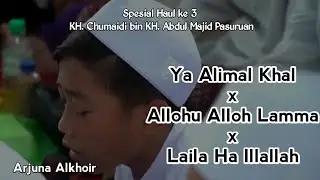 🔴 Ya Robbi Ya Alimal Khal x AllohuAlloh Lamma x Laila Ha Illalloh - Haul Ke 3 KH. Chumaidi Pasuruan