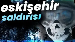 ESKİŞEHİR SALDIRI OLAYI (Ergen Saldırgan)