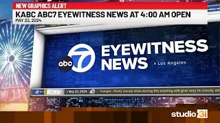 KABC ABC7 Eyewitness News at 4:00 AM Open, 5/22/2024 (New Graphics)