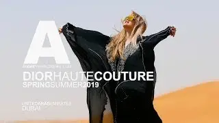 DIOR PARADE DUBAI 2019 HAUTE COUTURE