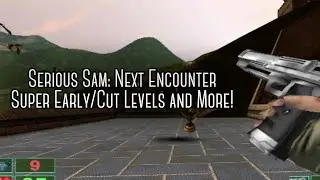 Serious Sam: Next Encounter Milestone 11 v008 - Early/Cut Levels!