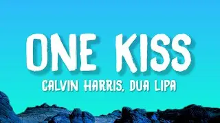 Calvin Harris, Dua Lipa - One Kiss (Lyrics)