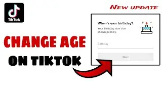 How to change your age on tiktok|how to change age on tiktok