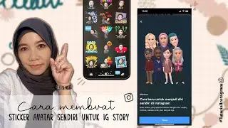 Cara membuat sticker avatar sendiri untuk IG story