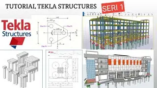 TUTORIAL TEKLA STRUCTURE 2022 BETON SERI 1