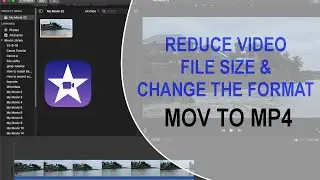 How to Convert Videos into MP4 on Mac Using iMovie | Reduce Video File Size in iMovie