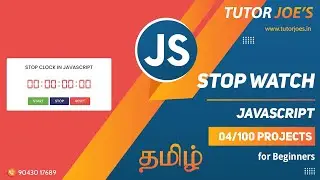 Stop Watch in Pure HTML CSS and JS | Tutor Joes  |  Tamil | Project -4 /100