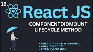 componentDidMount Lifecycle Method in ReactJs Tutorial #18 | Complete React Course