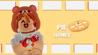 HONEY HONEY HONEY PIE!!