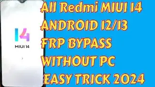 All Xiaomi MIUI 14|Android 12/13 Frp Bypass Without Pc 100% Working #all_xiaomi_miui14_frp_bypass