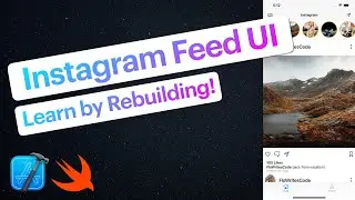 Instagram Feed in SwiftUI | Learn SwiftUI by building an Instagram Clone #1