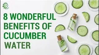 8 Wonderful Benefits Of Cucumber Water For You Skin and Health | Organic Facts