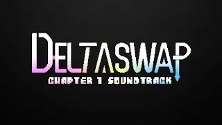 [DELTASWAP: Chapter 1] A New Day!