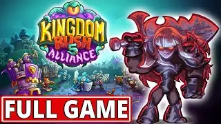 Kingdom Rush 5: Alliance (3 stars) - FULL GAME walkthrough | Longplay