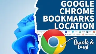 Google Chrome Bookmarks Location - How To Easily Find And Move Your Google Chrome Bookmarks.