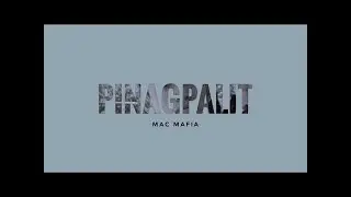 Mac Mafia - Pinagpalit