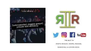 Instrumental Reggae Gospel | Praise & Worship