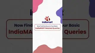 Solutions To Your Basic IndiaMART Related Queries In Seconds! #indiamart #indiamartaurkya