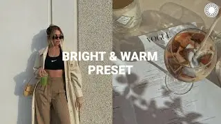 Bright & Warm filter | Instagram feed | vsco filters tutorial