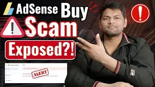 AdSense Buy And Sell Scam Exposed 🔥🔥 Buy Adsense Approved Website | Google AdSense Buy And Sell