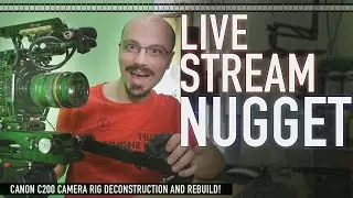 Live Stream Nugget | C200 Camera Rig | Wednesday June 17th 2020