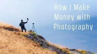 How I Make Money with Photography