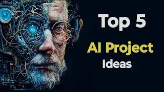 Top 5 AI Project Ideas 2023 | Best AI Projects Ideas For Resume