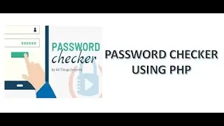 Simple Password Checker Activity Program using PHP