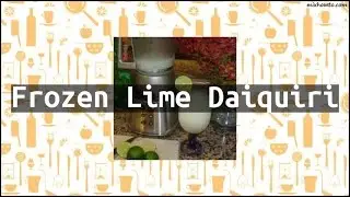 Recipe Frozen Lime Daiquiri