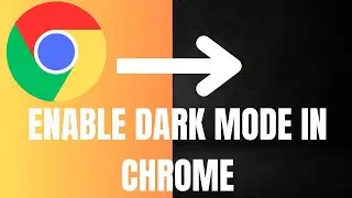 How To Enable Dark Mode in Google Chrome (2024)