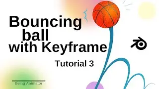 Bouncing ball Animation with Keyframe | Blender Basic for Beginner Tutorial 3 | Being Animator