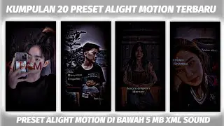 KUMPULAN 20 PRESET BASE ALIGHT MOTION TERBARU JEDAG JEDUG TIKTOK | DIBAWAH 5 MB