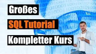 Großes SQL Tutorial (SELECT, INSERT, UPDATE etc.)