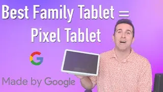 Pixel Tablet Review  - The BEST Family Tablet