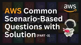 AWS Exam Common Scenario based Questions with Solutions [Part-3] | AWS Scenario Based Questions #AWS