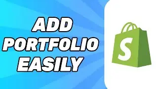 How to Add Portfolio to Shopify 2024