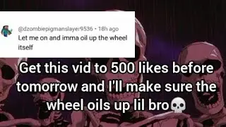 Bro actually thought he could oil up the wheel 💀🤣..but didn't know the wheel already got therapy 😈..