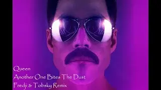 Queen - Another One Bites The Dust (Fredji & Tobsky Remix) featuring Freddie Mercury Dance