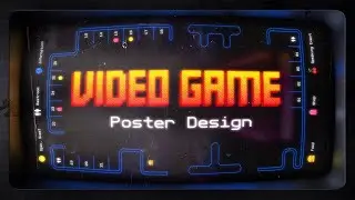 Video Game Poster Design Process