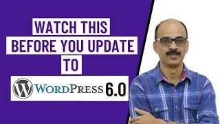 What's new in the WordPress 6.0 update?