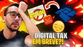 Imposto em 200 Dólares COMENDO Solto? Digital Tax em JULHO? Polêmicas da Semana