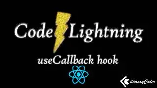 React.js Hooks - useCallback - Code Lightning