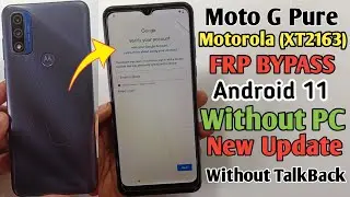 Moto G Pure FRP Bypass Android 11 Without PC | Moto G Pure (XT2163)  FRP/ Lock Bypass Without PC