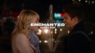 enchanted (taylor's version) 「taylor swift」 | edit audio