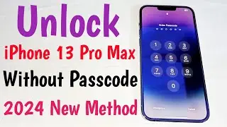 Unlock iPhone 13 Pro Max Forgot Passcode | How To Unlock iPhone Without Password