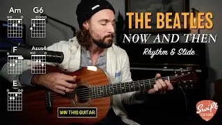 The Beatles Now and Then Rhythm + Slide Guitar Lesson