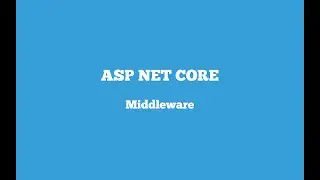 .NET Core | Middlewares and Pipeline